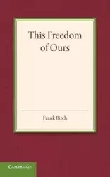 This Freedom of Ours - Frank Birch