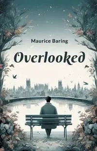 Overlooked - Maurice Baring
