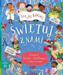 Akademia mądrego dziecka. Świętuj z nami - Valerie Wilding, Asa Gilland, Kazimierz Pytko