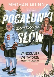 Vancouver Agitators: miłość na lodzie T.1 - Meghan Quinn