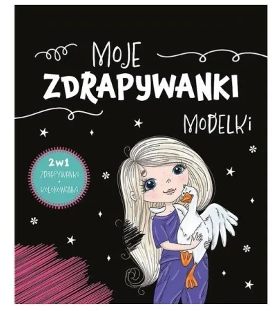 Moje zdrapywanki. Modelki - opracowanie zbiorowe