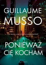 eBook PONIEWAŻ CIĘ KOCHAM - Guillaume Musso epub mobi