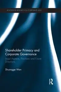 Shareholder Primacy and Corporate Governance - Wen Shuangge