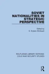 Soviet Nationalities in Strategic Perspective - Wimbush S. Enders