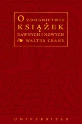 eBook O zdobnictwie książek dawnych i nowych - Walter Crane