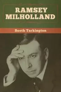 Ramsey Milholland - Tarkington Booth