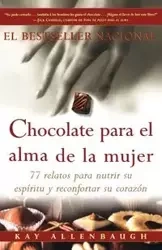 Chocolate Para El Alma de La Mujer - Kay Allenbaugh
