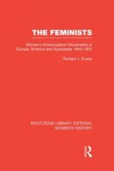 The Feminists - Richard J. Evans