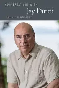 Conversations with Jay Parini - Lackey Michael
