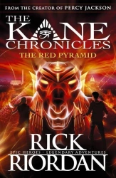The red pyramid. The Kane Chronicles. Book 1 wer. angielska - Rick Riordan