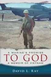 A Marine's Promise To God - L. Ray David