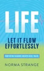 LIFE -Let It Flow Effortlessly - Norma Strange