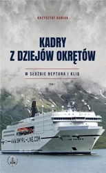 Kadry z dziejów okrętów T.1 - Krzysztof Kubiak