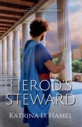 Herod's Steward - Katrina D. Hamel