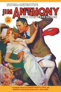 Super-Detective Jim Anthony - Long Edwin Truett