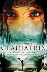 Gladiatrix - Russell Whitfield