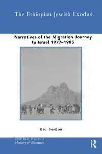 The Ethiopian Jewish Exodus - BenEzer Gadi