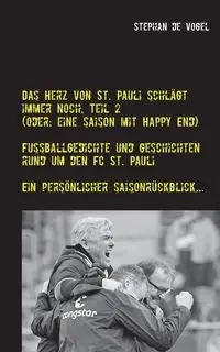 Das Herz von St. Pauli schlägt immer noch, Teil 2 - Stephan Vogel de