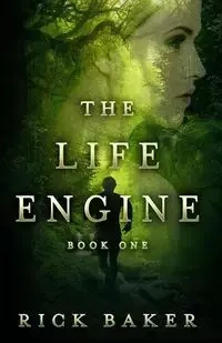 The Life Engine - Rick Baker