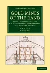 Gold Mines of the Rand - Hatch F. H.