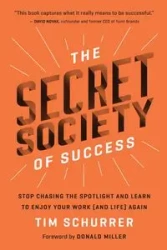 The Secret Society of Success - International Edition - Tim Schurrer