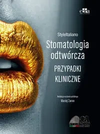 StyleItaliano. Stomatologia odtwórcza - praca zbiorowa