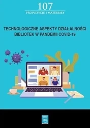 Technologiczne aspekty działalności bibliotek.. - Małgorzata Kowalska-Chrzanowska