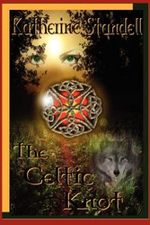 The Celtic Knot - Standell Katherine E.