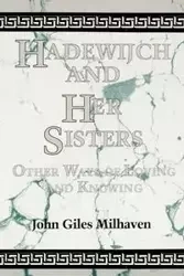 Hadewijch and Her Sisters - John Milhaven Giles