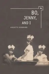 Bo, Jenny, and I - Herrmann Huguette