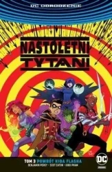Nastoletni Tytani T.3 Powrót Kida Flasha - praca zbiorowa
