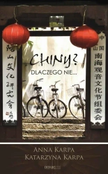 eBook Chiny? Dlaczego nie... - Anna Karpa mobi epub