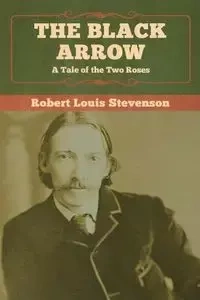 The Black Arrow - Robert Louis Stevenson