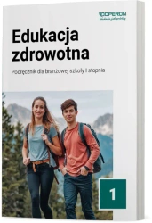Edukacja zdrowotna SBR 1 Podręcznik - Katarzyna Myrcik, Beata Jakubik, Renata Szymańska