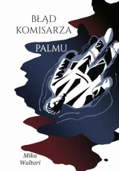 eBook Komisarz Palmu. Tom 2. Błąd komisarza Palmu - Mika Waltari mobi epub