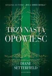 Trzynasta opowieść - Diane Setterfield