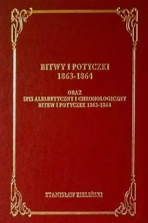 Bitwy I Potyczki 1863-1864 - Stanisław Zieliński