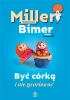 Być córką i nie zwariować - Katarzyna Miller, Anna Bimer