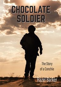 Chocolate Soldier - Hazel Barker