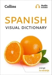 Collins Spanish Visual Dictionary + audio online /słownik ilustrowany hiszpańsko-angielski/ - Collins Dictionaries