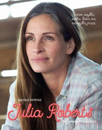 eBook Julia Roberts. Na własnych zasadach - Magda Patryas mobi epub