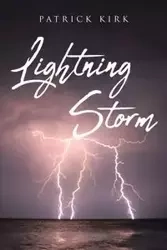 Lightning Storm - Kirk Patrick