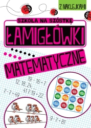 ZABAWY MATEMATYCZNE Łamigłówki matematyczne - opracowanie zbiorowe