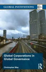 Global Corporations in Global Governance - May Christopher