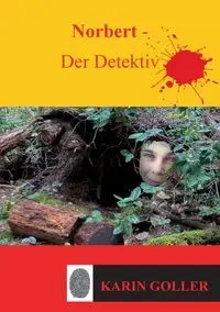 Norbert - Der Detektiv - Karin Goller