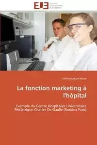 La fonction marketing à l'hôpital - KABORE-M