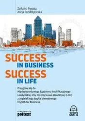Success in Business Success in Life - Zofia M. Patoka, Alicja Fandrejewska