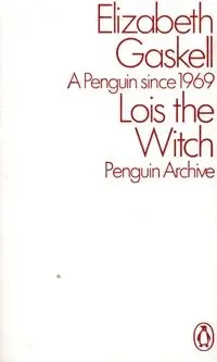 Lois the Witch - Elizabeth Gaskell