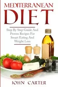 Mediterranean Diet - Carter John