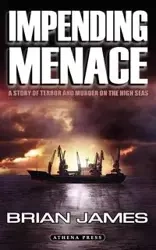 Impending Menace - James Brian